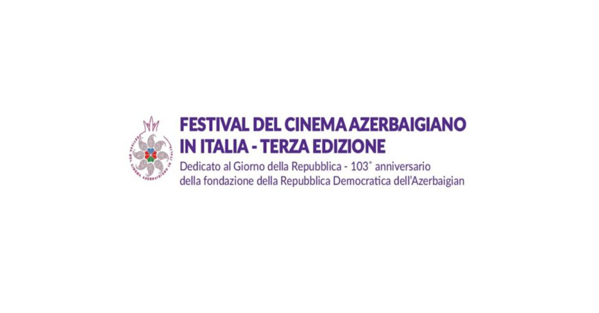 FESTIVAL DEL CINEMA AZERBAIGIANO IN ITALIA