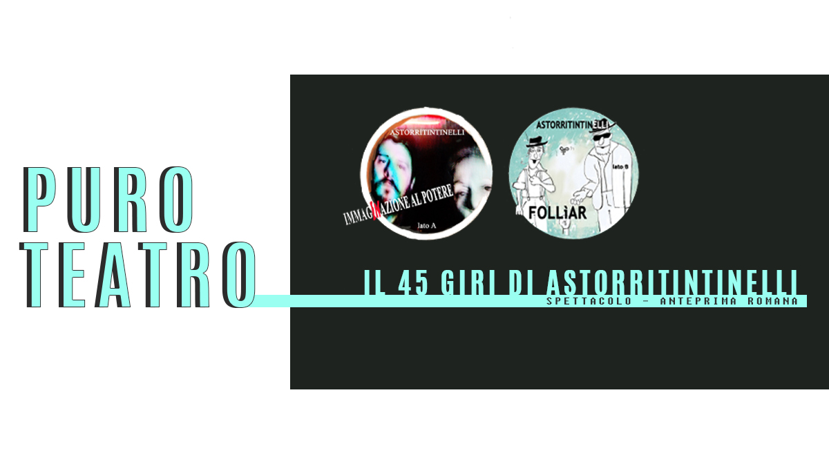 IL 45 GIRI DI ASTORRITINTINELLI