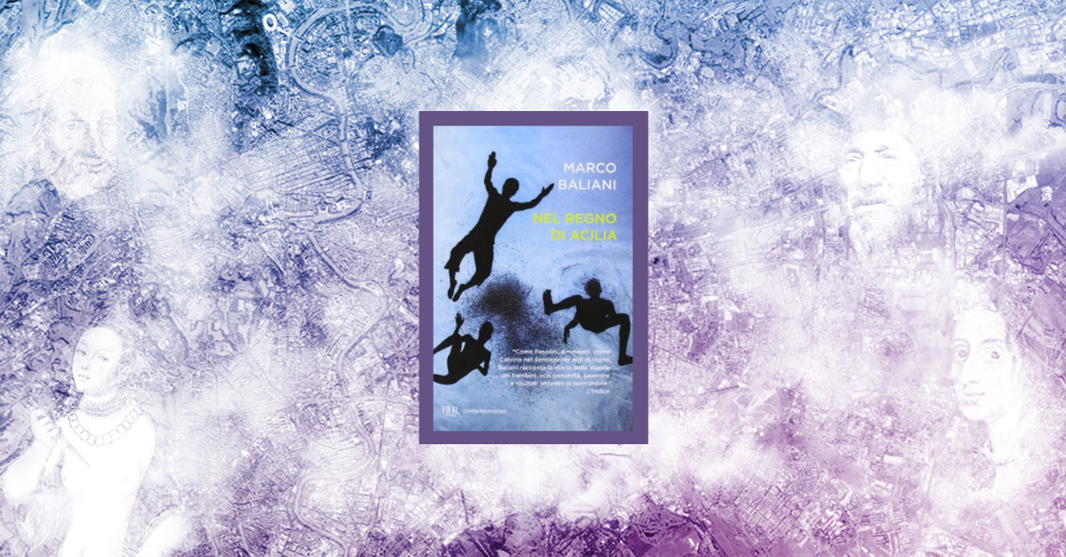 Nel regno di Acilia. Esplorazione attraverso un romanzo di formazione