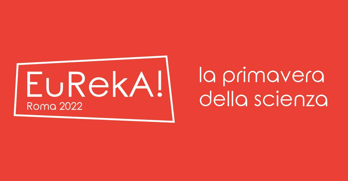 Torna Eureka! Roma 2022, la stagione dedicata alla cultura scientifica