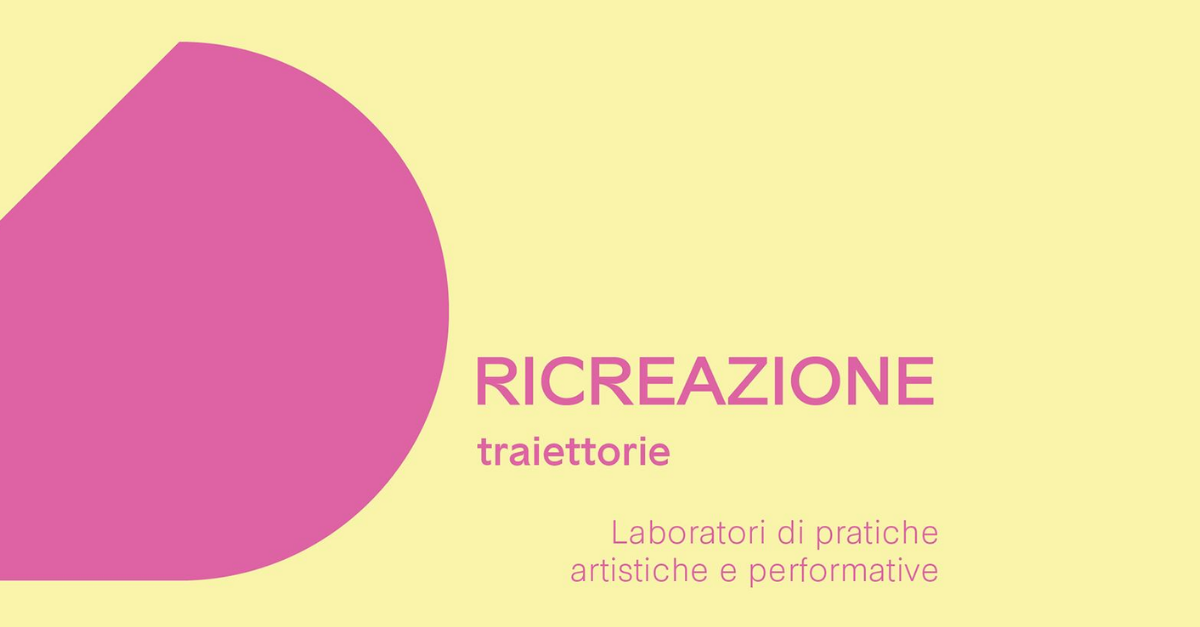 Ricreazione – traiettorie