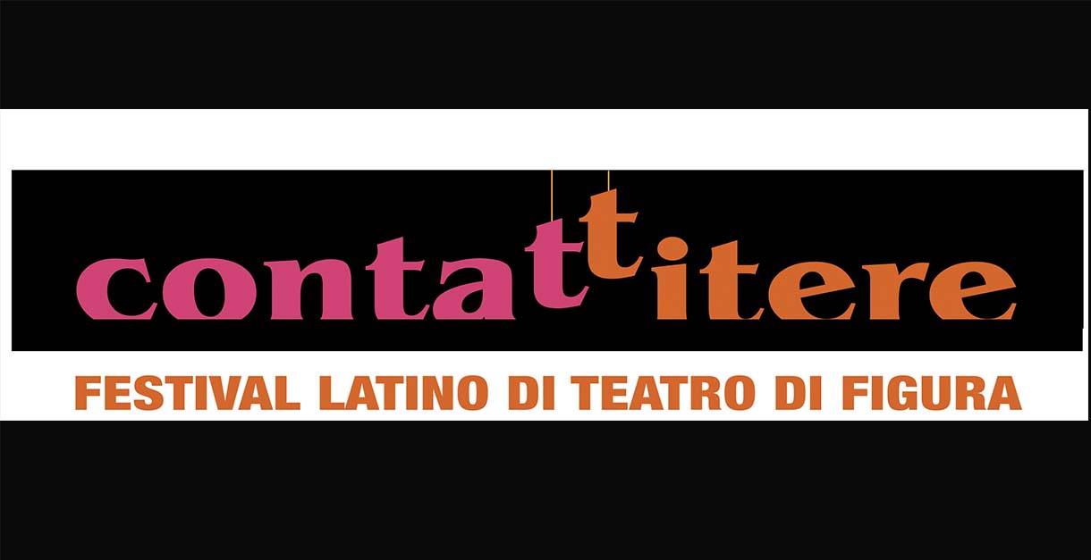 CONTATTITERE 2022 – Festival Latino di Teatro di Figura