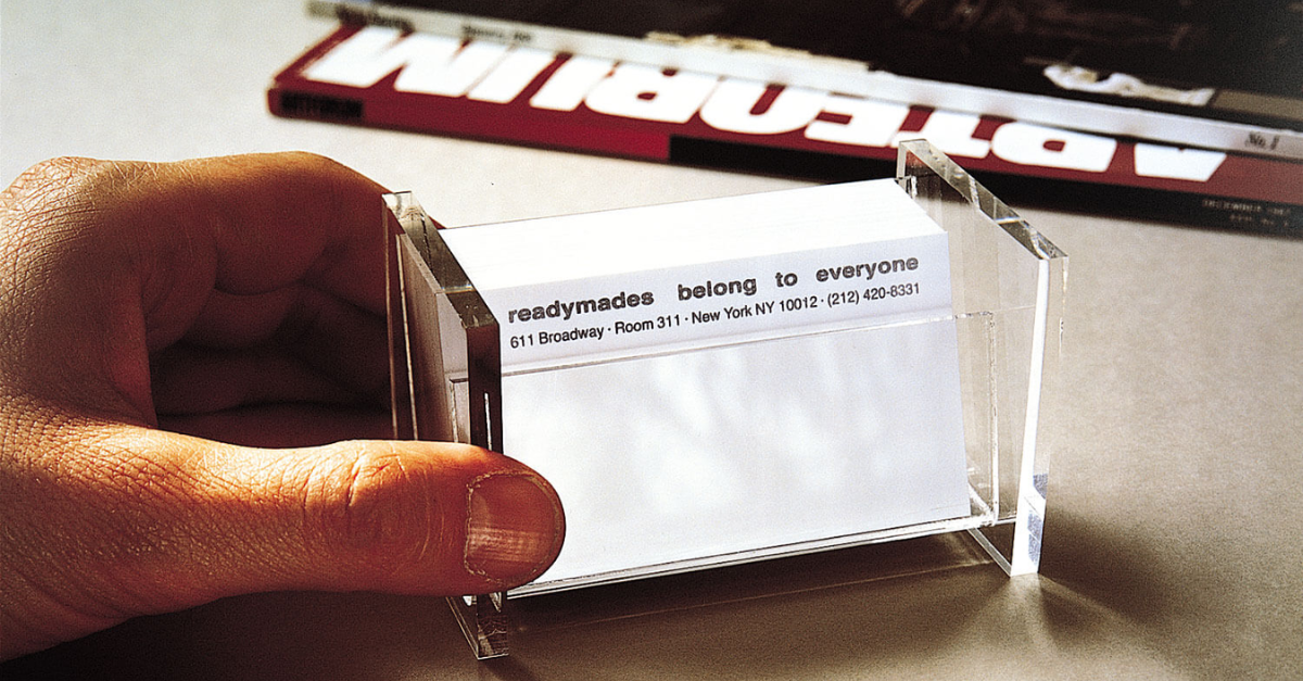 READYMADES BELONG TO EVERYONE