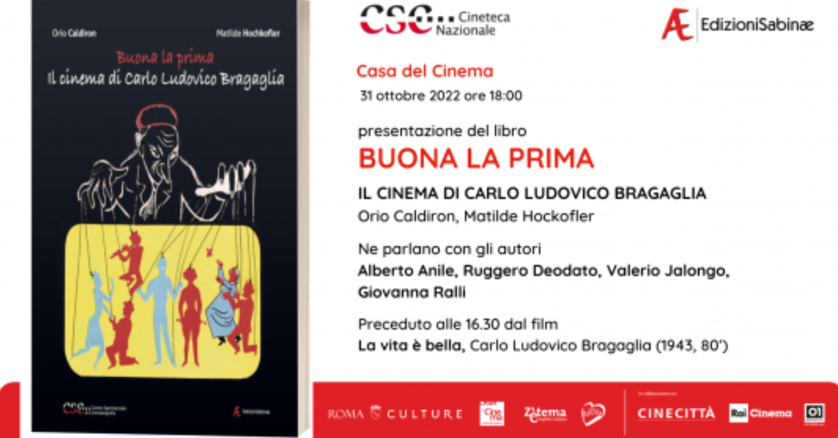 Buona la prima. Il cinema di Carlo Ludovico Bragaglia