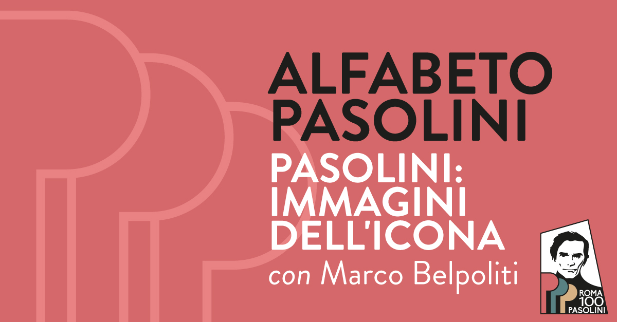 Pasolini: immagini dell’icona Pasolini: immagini dell’icona