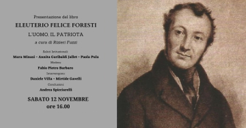 Presentazione del libro Eleuterio Felice Foresti l’uomo, il patriota