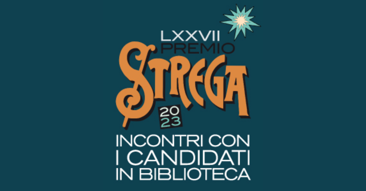 Incontri con i candidati al Premio Strega