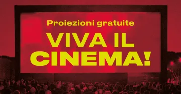 VIVA IL CINEMA! | Arena di Santa Maria della Pietà