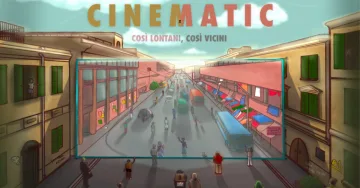 CINEMATIC – Così lontani così vicini 2023