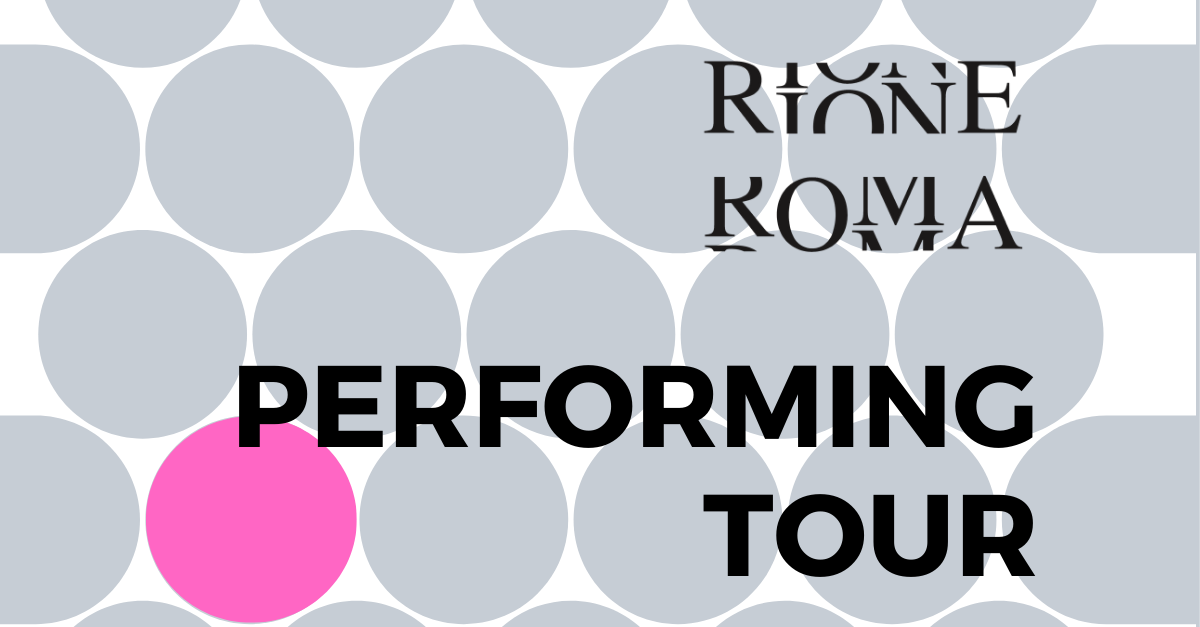 RIONE ROMA PERFORMING TOUR 2023