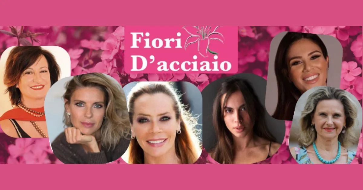 FIORI D’ACCIAIO FIORI D’ACCIAIO