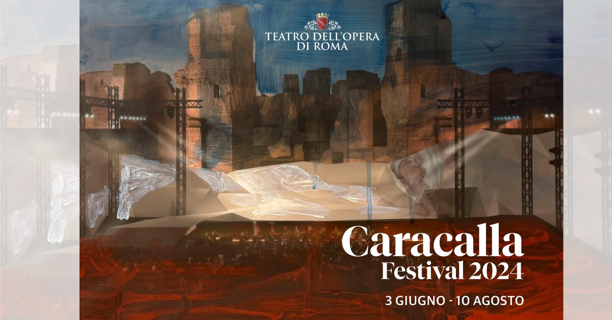 CARACALLA FESTIVAL 2024 CARACALLA FESTIVAL 2024