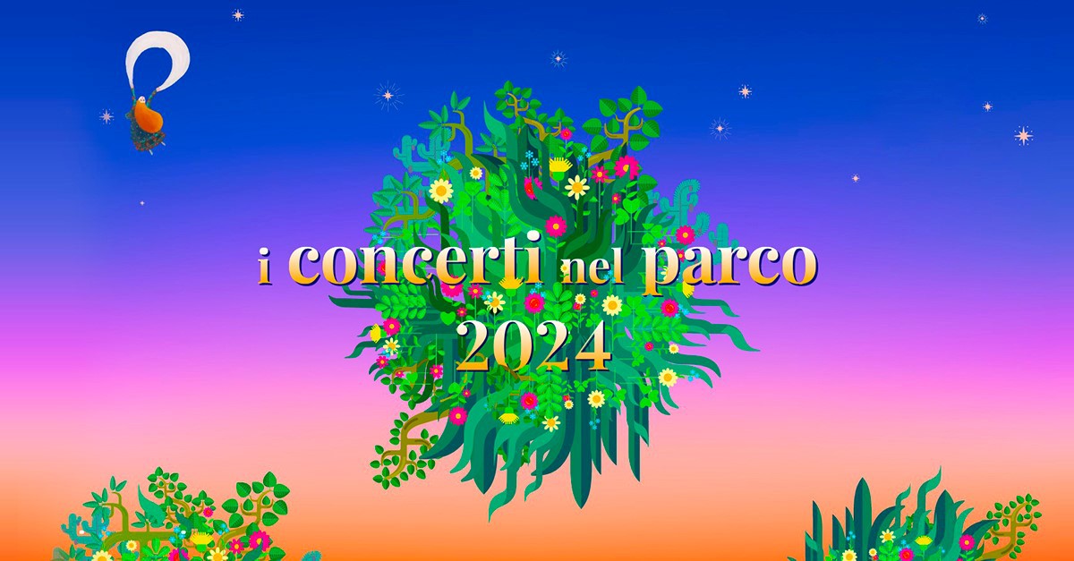 I CONCERTI NEL PARCO, ESTATE 2024 – XXXIV Edizione