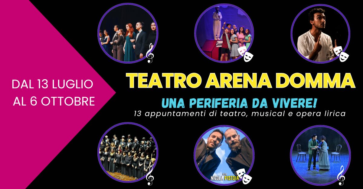 TEATRO ARENA DOMMA, UNA PERIFERIA DA VIVERE! 2024 TEATRO ARENA DOMMA, UNA PERIFERIA DA VIVERE! 2024