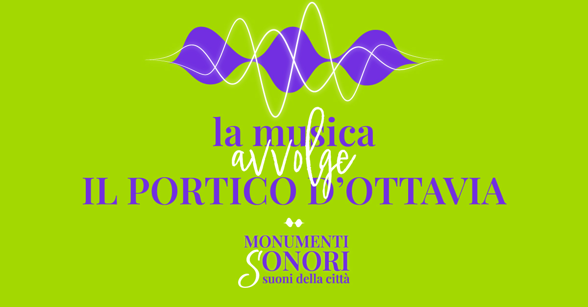 La musica avvolge il Portico d’Ottavia