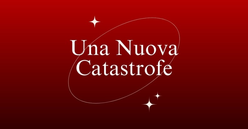 Una Nuova Catastrofe
