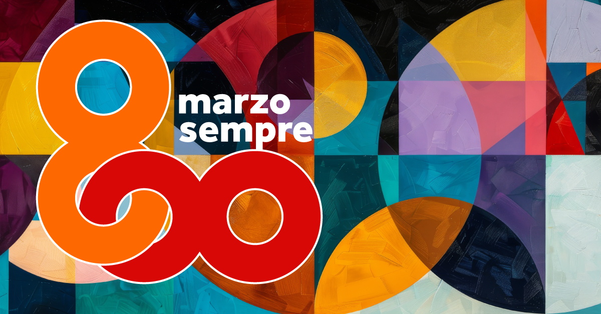 8 marzo 2025 – Giornata Internazionale della Donna