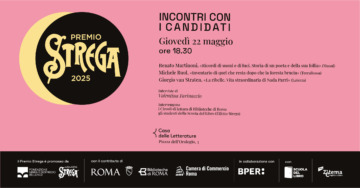 Incontri con i candidati al Premio Strega 2025 | 22 maggio