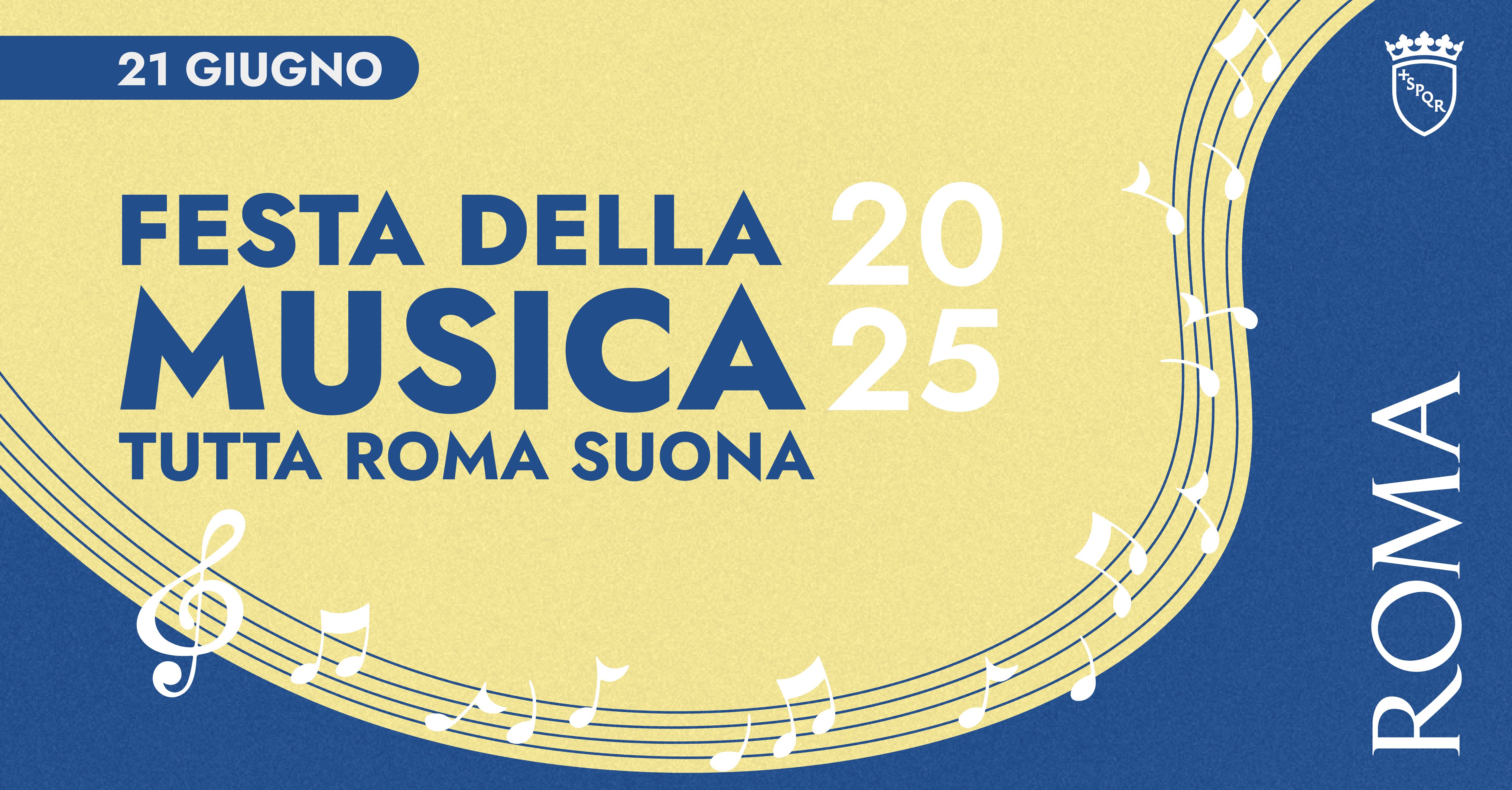 IL 21 GIUGNO TUTTA ROMA SUONA:  LA FESTA DELLA MUSICA INVADE LA CITTÀ