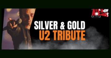 SILVER & GOLD | U2 TRIBUTE BAND