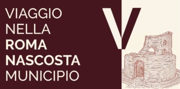 Viaggio nella Roma nascosta del municipio V