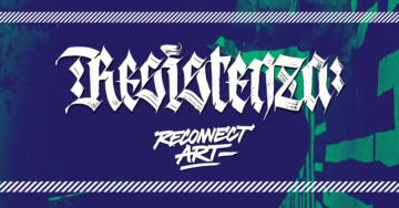 R/ESISTENZA – RECONNECT ART