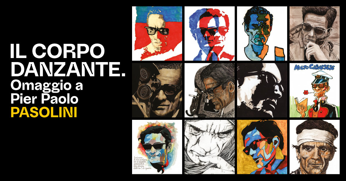 IL CORPO PENSANTE. LABORATORI DI CREAZIONE PASOLINIANA
