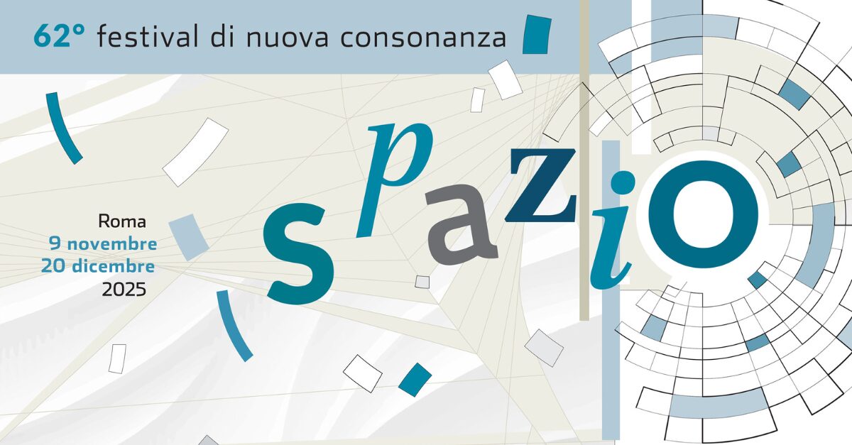 62° FESTIVAL DI NUOVA CONSONANZA – SPAZIO