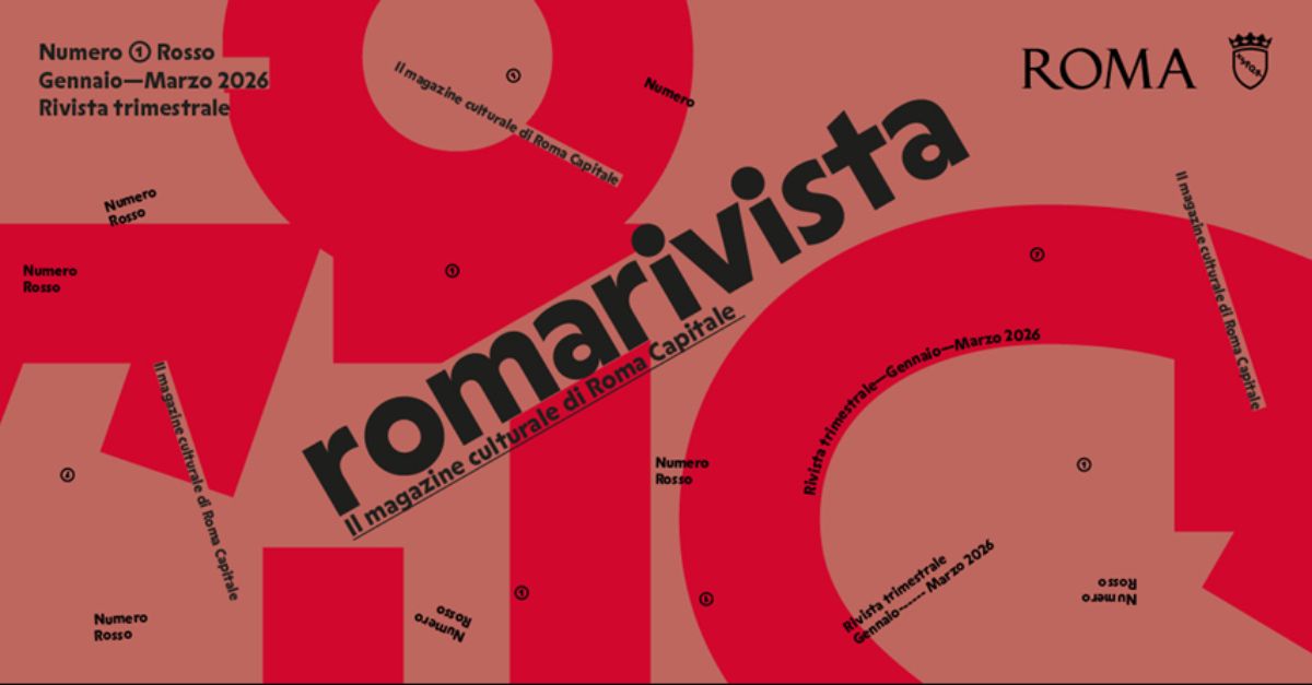 NASCE ROMARIVISTA. IL MAGAZINE CULTURALE DELLA CITTÀ CHE PENSA, CREA E RACCONTA