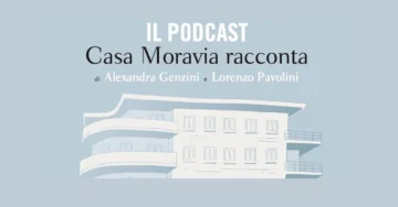Casa Moravia racconta…