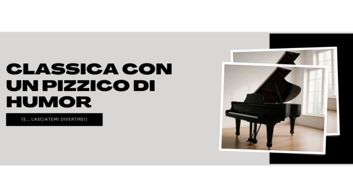 Classica con un pizzico di humor