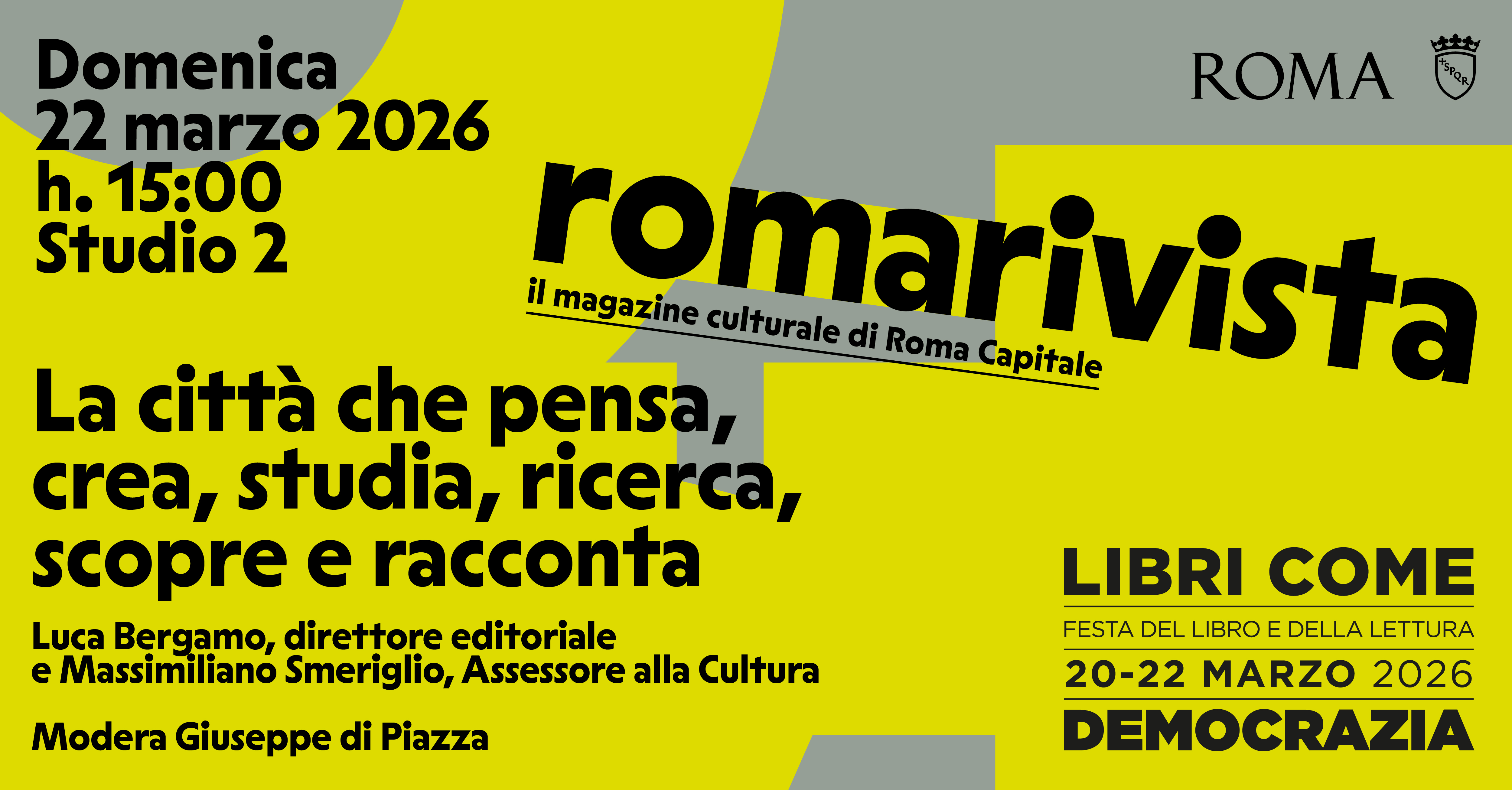 ROMARIVISTA. LA CITTÀ CHE PENSA, CREA, STUDIA, RICERCA, SCOPRE E RACCONTA
