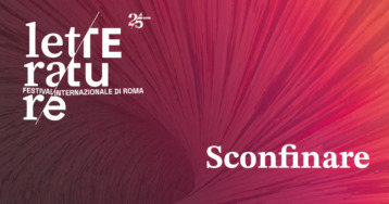 LETTERATURE Festival Internazionale di Roma – XXV edizione