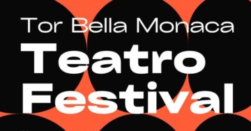 Tor Bella Monaca Teatro Festival | Arena Estate 2026