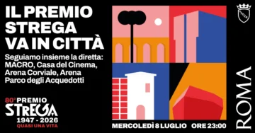 Il Premio Strega arriva in tutta la città: Roma si prepara a vivere un’edizione diffusa