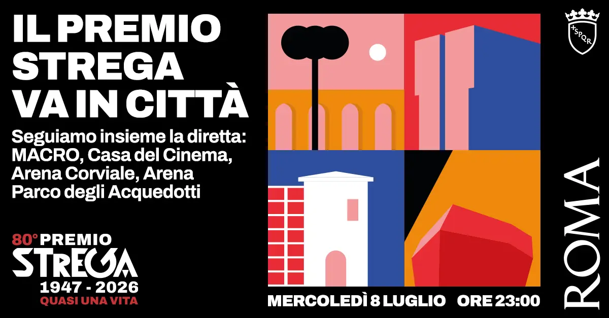 Il Premio Strega arriva in tutta la città: Roma si prepara a vivere un’edizione diffusa