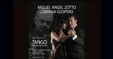 Miguel Ángel Zotto, Daiana Guspero in “Tango. Historias de Astor”